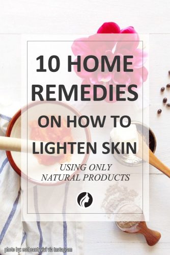 10 Home Remedies on How to Lighten Skin