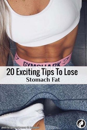 20 Helpful Tips to Help You Lose Stomach Fat