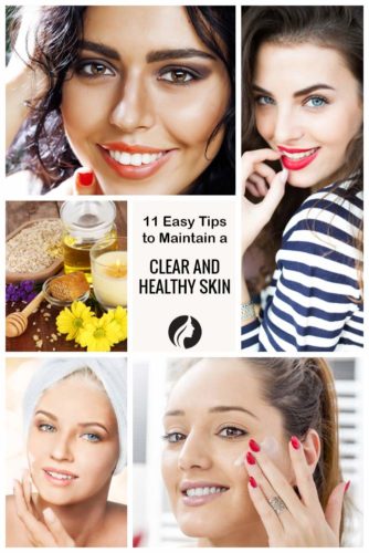 11 Easy Tips to Maintain a Clear and Healthy Skin