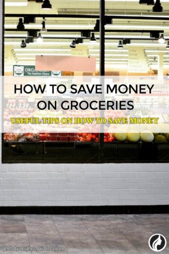 6 Useful Tips on How to Save Money on Groceries