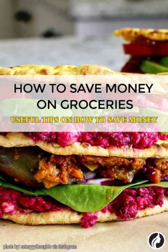 6 Useful Tips on How to Save Money on Groceries