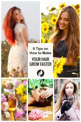 9 Tips on How to Make Your Hair Grow Faster