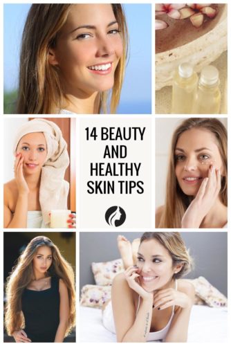 14 Beauty and Healthy Skin Tips