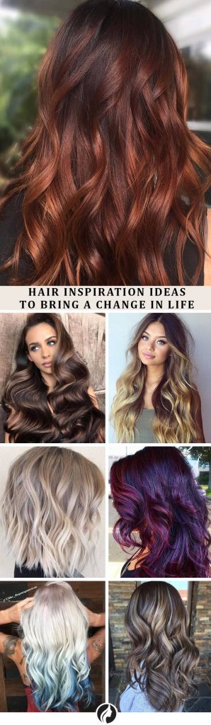 Hair Inspiration Ideas to Bring a Change in Life