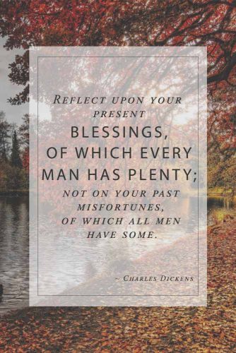 Charles Dickens About Blessings #inspirationalquotes #thanksgivingquotes