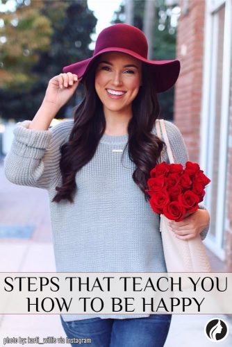 15 Steps That Teach You How to Be Happy!