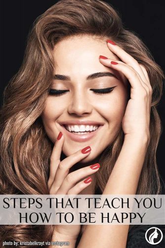 15 Steps That Teach You How to Be Happy!