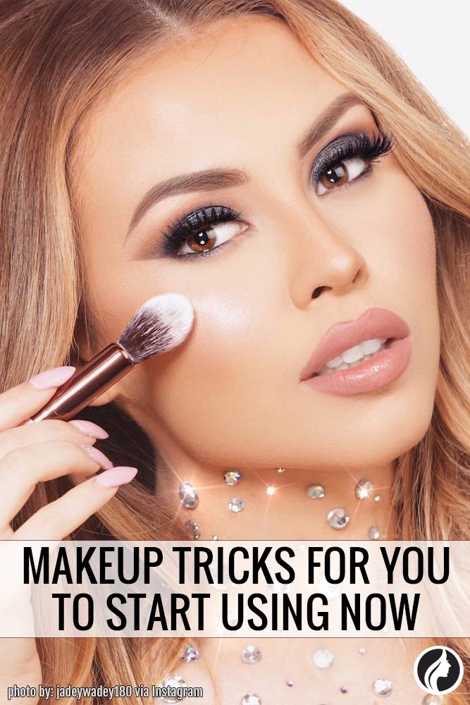 10 Makeup Tricks For You To Start Using Now