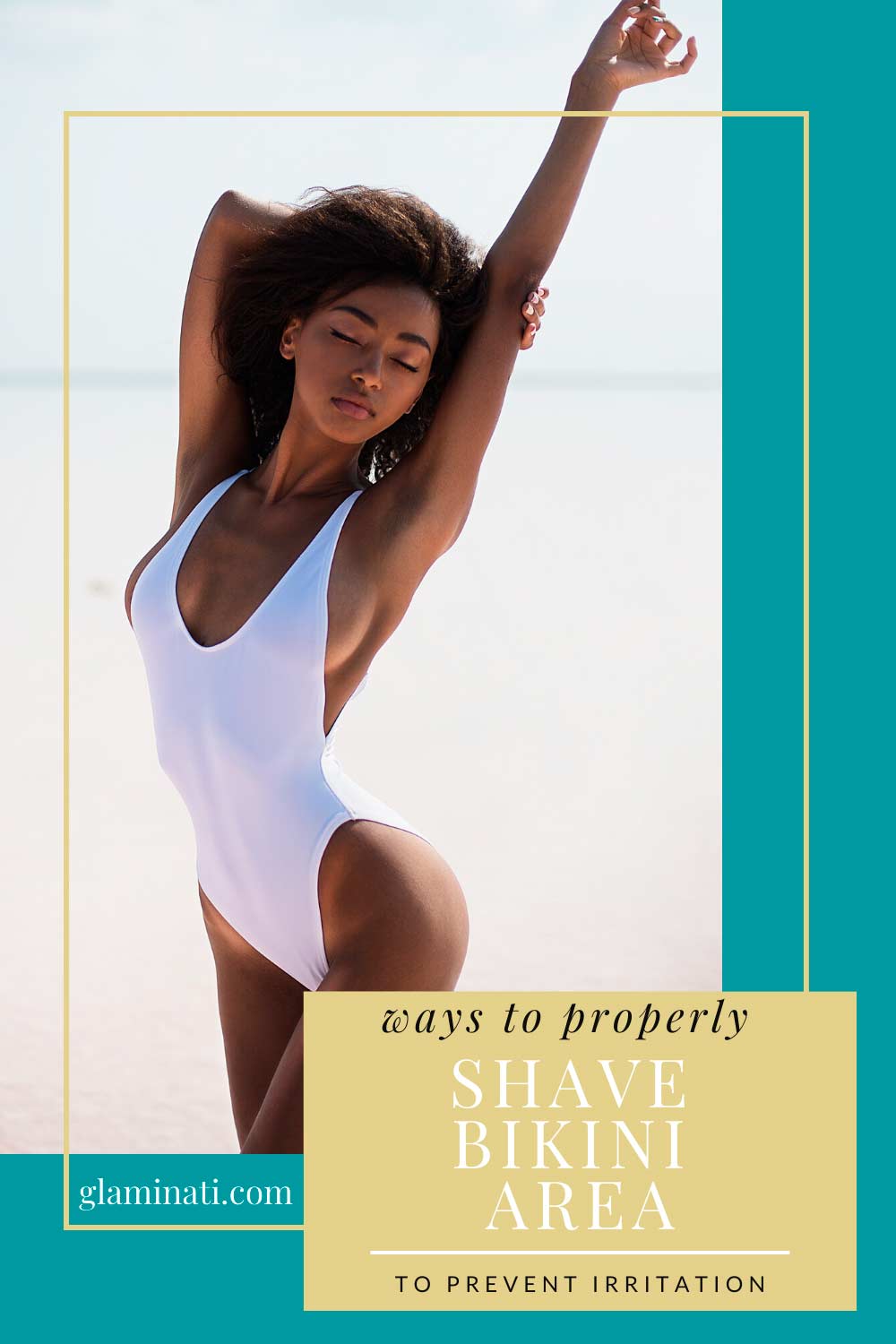 6 Ways To Properly Shave Bikini Area To Prevent Irritation