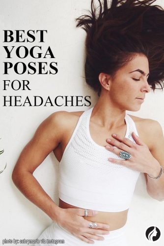 Shavasana is a great way to reduce a headache