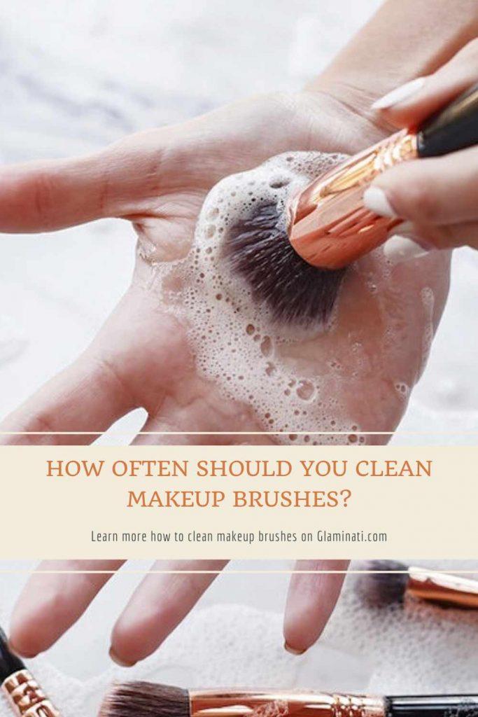 How Often Should You Clean Makeup Brushes? #weeklycleaningbrushes #monthlycleaning