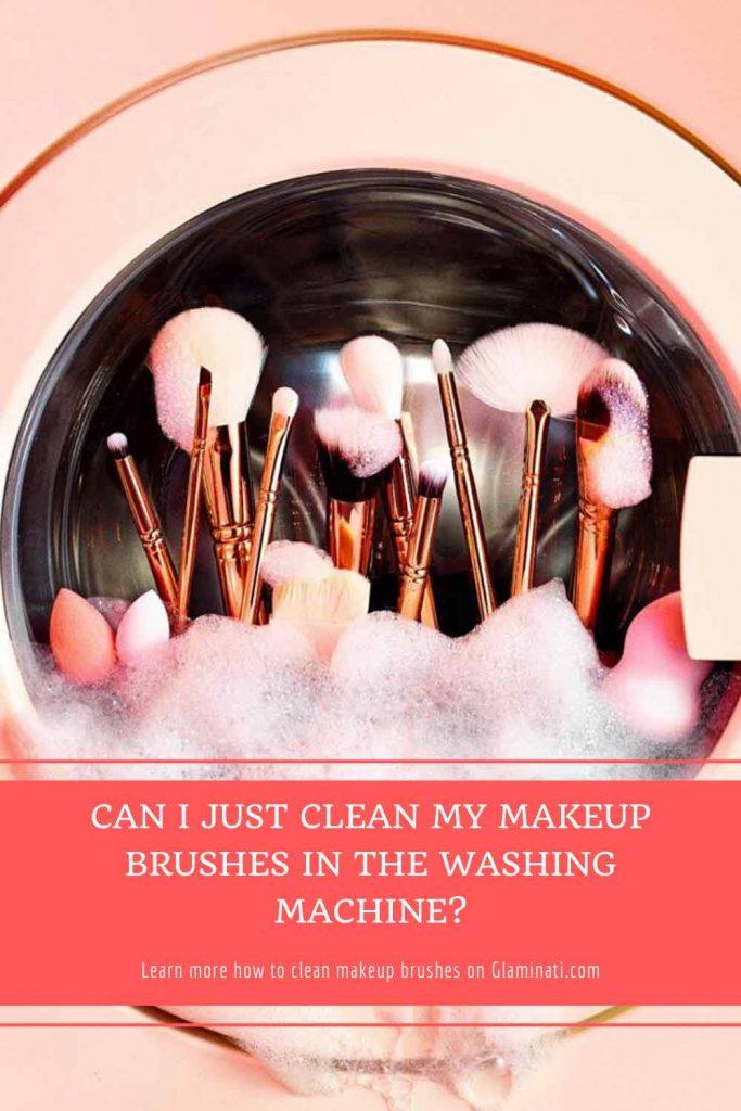 How To Clean Makeup Brushes: Simple Guide For Ladies  Glaminati.com