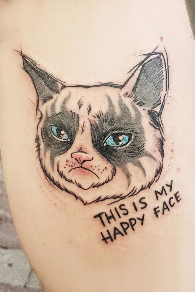 Grumpy Cat Tattoo Idea #grumpycat #grumpycattattoo #thisismyhappyface