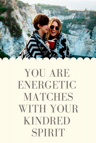 You Are Energetic Matches #relationship #friendship