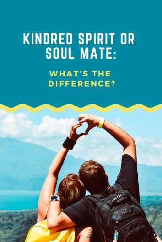 Kindred Spirit Or Soul Mate: What Is The Difference? #relationship #friendship
