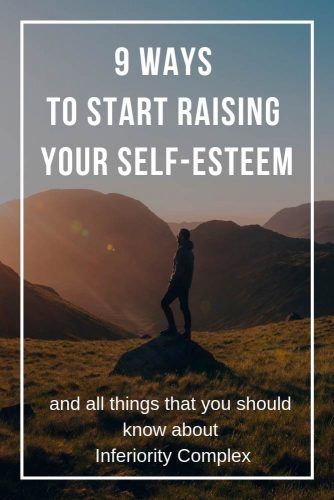 9 Ways To Start Raising Your Self-Esteem #relationship #psyсhology