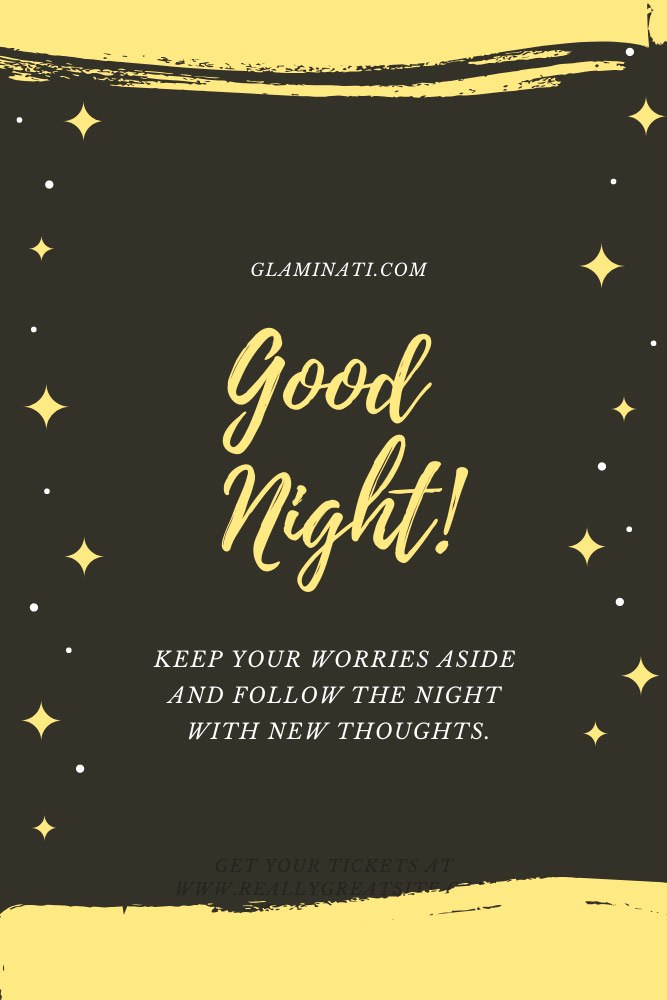 Keep your worries aside and follow the night with new thoughts. Good Night #sweetmessenges #sms