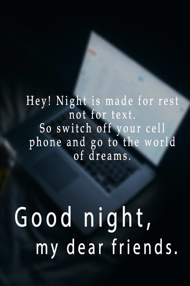 Hey! Night is made for rest not for text. #lovequotes #inspirationalquotes