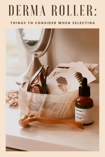 Things To Consider When Selecting A Derma Roller #skincare #beautytips