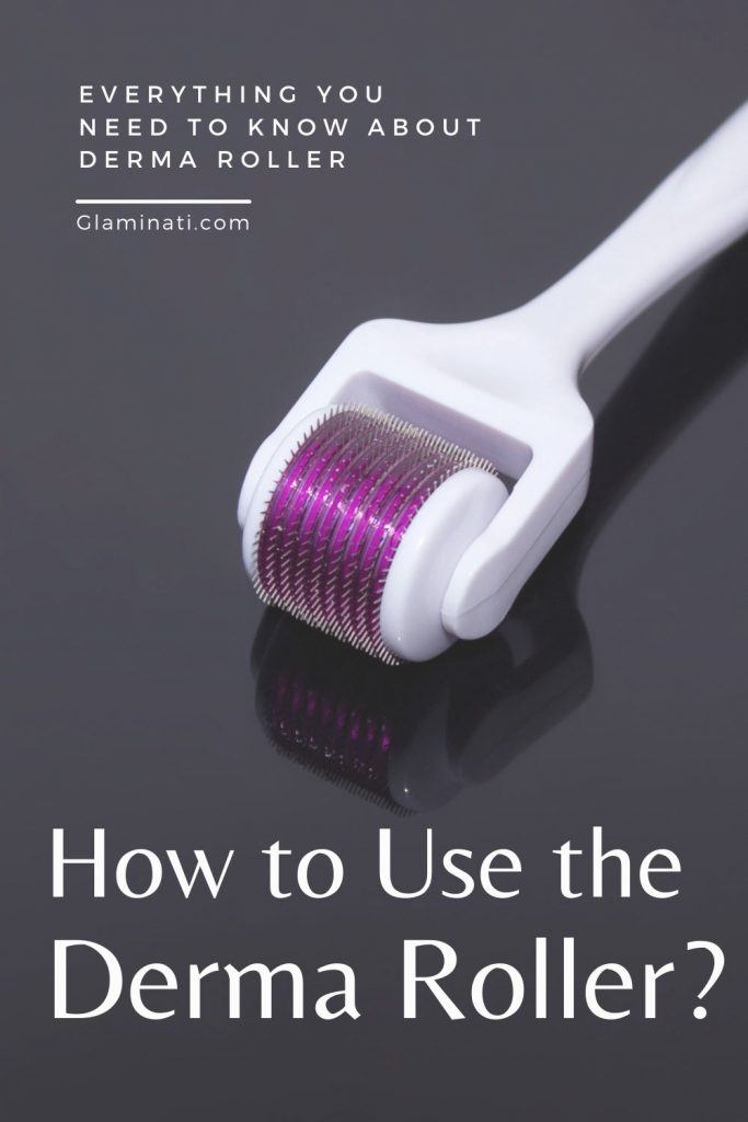 How to Use the Derma Roller?