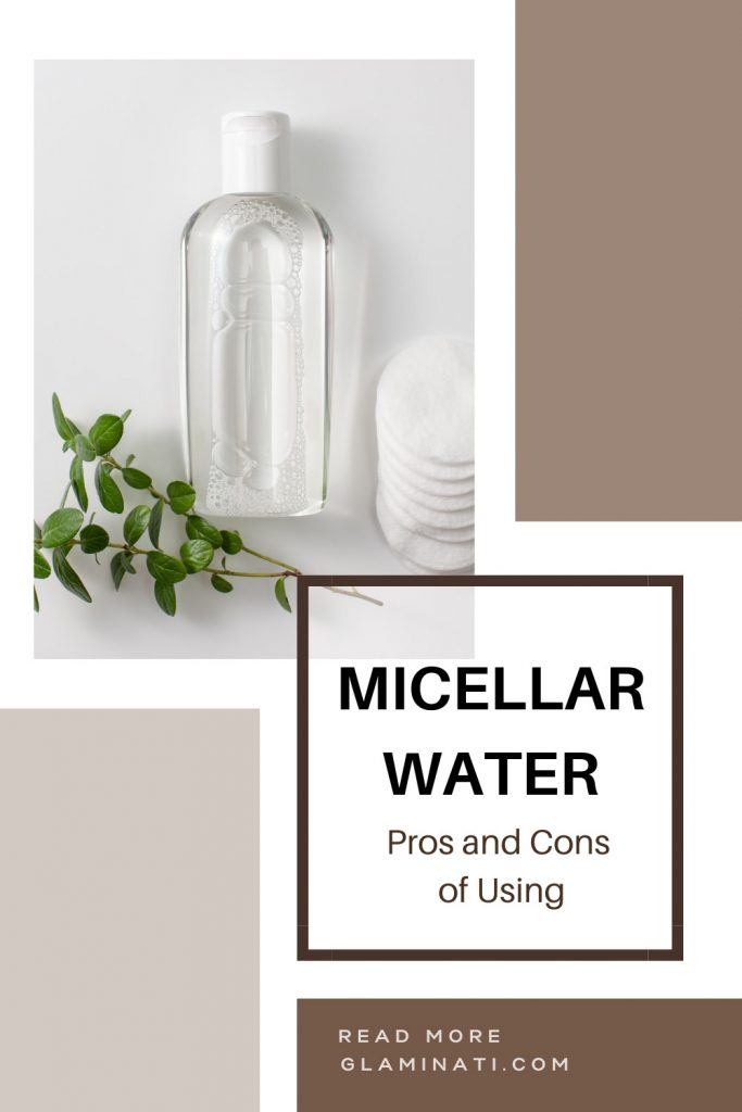 Pros and Cons of Micellar Water