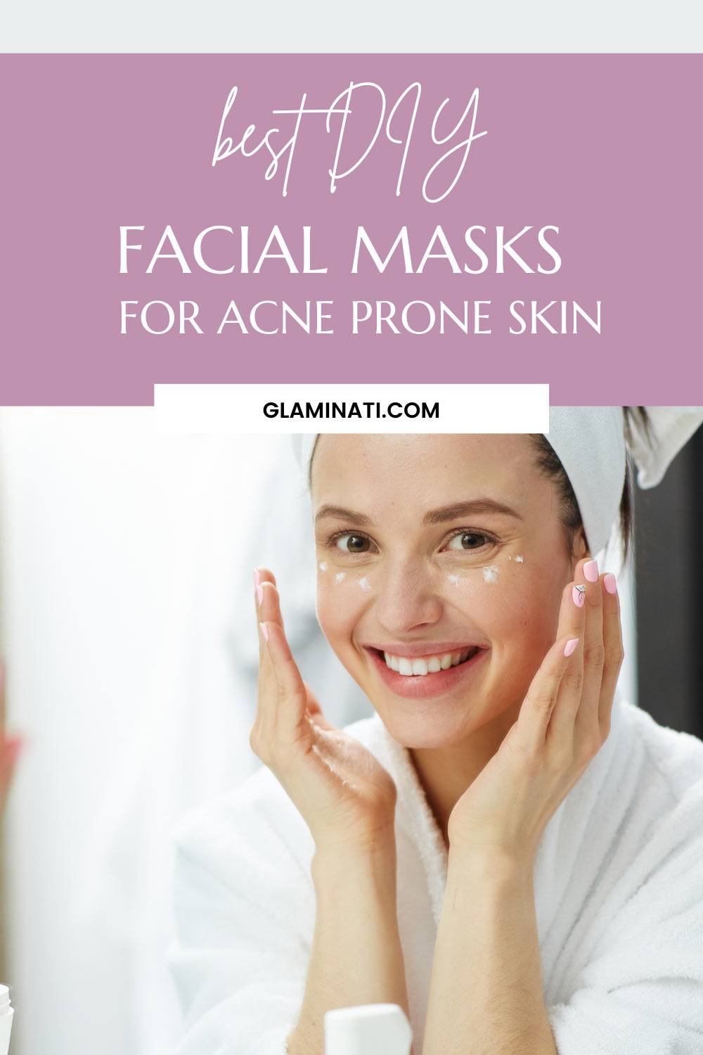 10 Best DIY Facial Masks For Acne Prone Skin