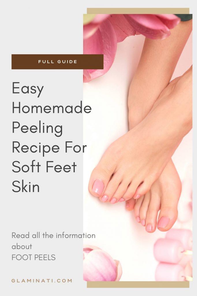 Easy Homemade Peeling Recipe For Soft Feet Skin