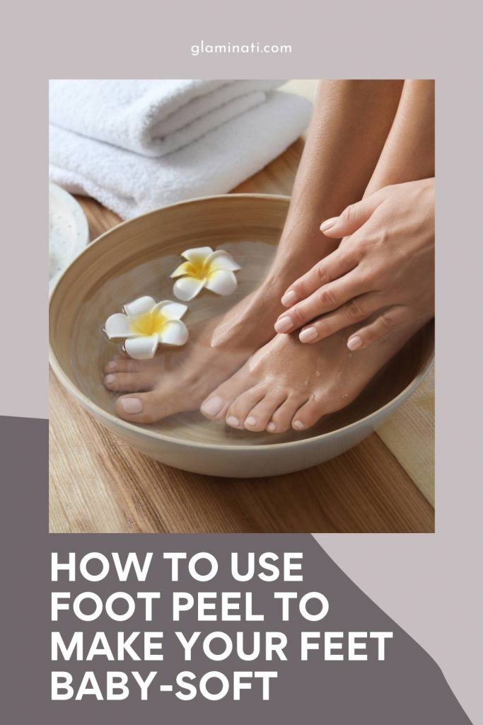 How To Prepare Your Feet For Feet Peel