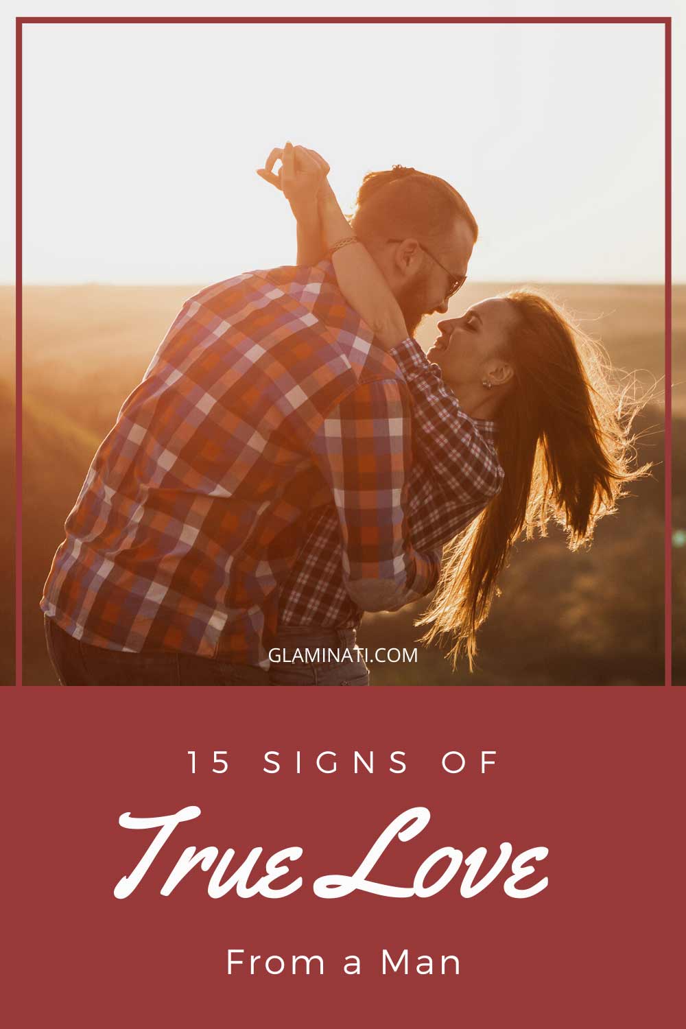 15 Signs of True Love From a Man