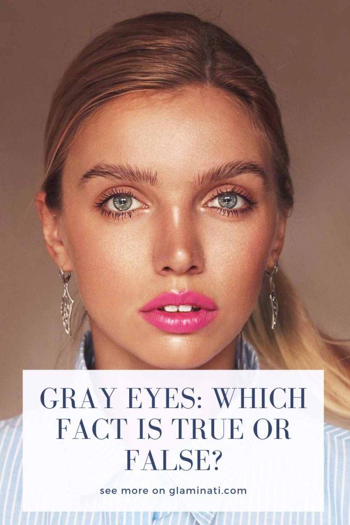 Gray Eyes: Which Fact is True or False? | Glaminati.com