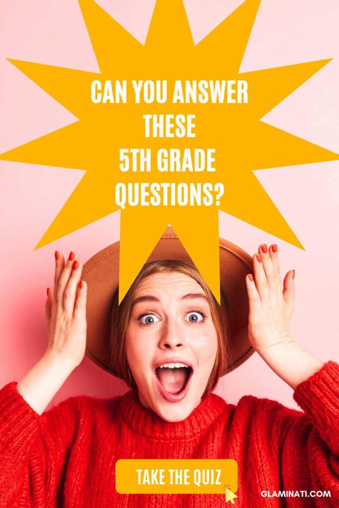 Are You Smarter Than a 5th Grader? Quiz